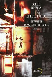 Produktbild: Le Haut-Lieu et autres espaces inhabitables