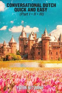 Produktbild: Conversational Dutch Quick and Easy - Part 1, 2, and 3