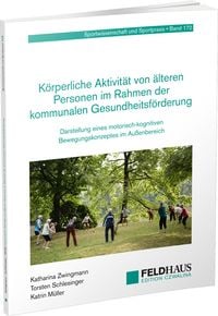 Produktbild: Körperliche Aktivität von älteren Personen im Rahmen der kommunalen Gesundheitsförderung