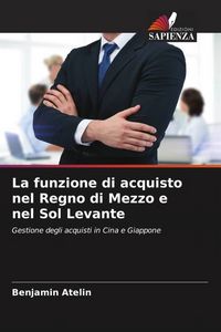 Produktbild: La funzione di acquisto nel Regno di Mezzo e nel Sol Levante