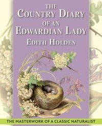 Produktbild: The Country Diary of An Edwardian Lady