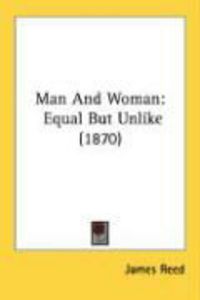 Produktbild: Man and Woman: Equal But Unlike (1870)