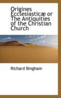 Produktbild: Origines Ecclesiastic or the Antiquities of the Christian Church