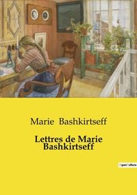 Produktbild: Lettres de Marie Bashkirtseff
