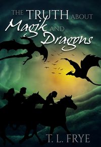 Produktbild: Truth About Magik and Dragons