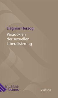 Bild vom Artikel Paradoxien der sexuellen Liberalisierung vom Autor Dagmar Herzog