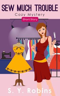 Produktbild: Sew Much Trouble: Cozy Mystery Short Story