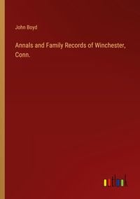 Produktbild: Annals and Family Records of Winchester, Conn.