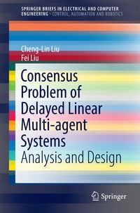 Produktbild: Consensus Problem of Delayed Linear Multi-agent Systems