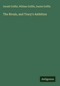Produktbild: The Rivals, and Tracy's Ambition