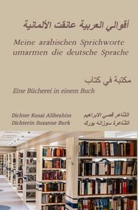 Produktbild: Meine arabischen Sprichworte umarmen die deutsche Sprache