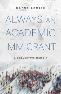 Produktbild: Lemish, D: Always an Academic Immigrant