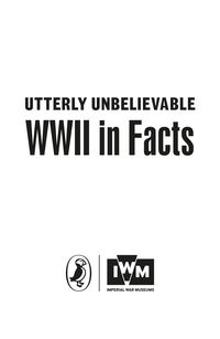 Bild vom Artikel Utterly Unbelievable: WWII in Facts vom Autor Adam Frost