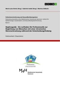 Produktbild: Nephroguide - Ein Leitfaden f&uuml;r Professionelle zur Begleitung von Menschen mit einer chronischen Nierenerkrankung w&auml;hrend der Entscheidungsfindung