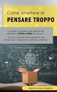 Produktbild: Come Smettere di Pensare Troppo