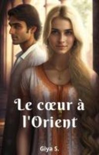 Produktbild: Le coeur &agrave; l'Orient