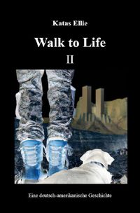 Produktbild: Walk to Life / Walk to Life II