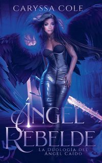 Produktbild: &Aacute;ngel Rebelde