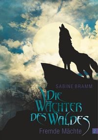 Produktbild: Die W&auml;chter des Waldes