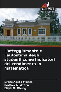 Produktbild: L'atteggiamento e l'autostima degli studenti come indicatori del rendimento in matematica