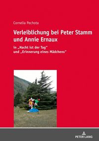 Produktbild: Verleiblichung bei Peter Stamm und Annie Ernaux