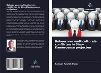 Produktbild: Beheer van multiculturele conflicten in Sino-Kameroense projecten