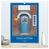 Produktbild: T&uuml;ren auf F&ouml;hr (hochwertiger Premium Wandkalender 2026 DIN A2 hoch), Kunstdruck in Hochglanz