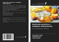 Produktbild: Nutrici&oacute;n pr&aacute;ctica y modelos alimentarios