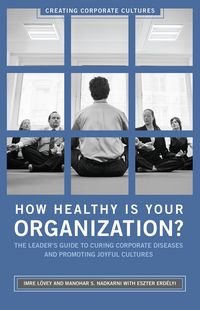 Produktbild: How Healthy Is Your Organization?