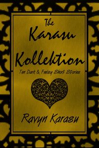Produktbild: The Karasu Kollektion: Ten Dark & Feelsy Short Stories