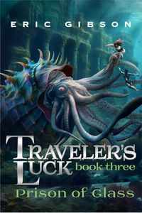 Produktbild: Prison of Glass (Traveler's Luck, #3)
