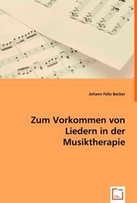 Produktbild: Becker, J: Zum Vorkommen von Liedern in derMusiktherapie