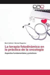 Produktbild: La terapia fotodin&aacute;mica en la pr&aacute;ctica de la oncolog&iacute;a