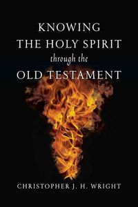 Produktbild: Knowing the Holy Spirit Through the Old Testament