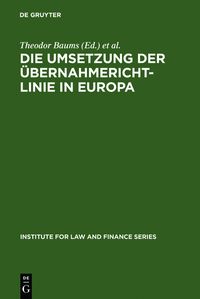 Bild vom Artikel Die Umsetzung der Übernahmerichtlinie in Europa vom Autor Theodor Baums