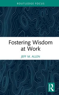 Produktbild: Fostering Wisdom at Work