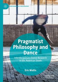 Produktbild: Pragmatist Philosophy and Dance