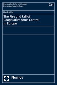Produktbild: The Rise and Fall of Cooperative Arms Control in Europe