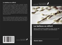 Produktbild: La belleza es dif&iacute;cil