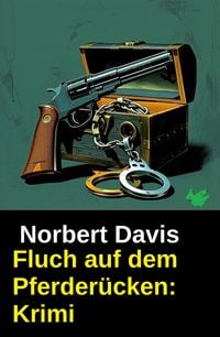 Produktbild: Fluch auf dem Pferder&uuml;cken: Krimi