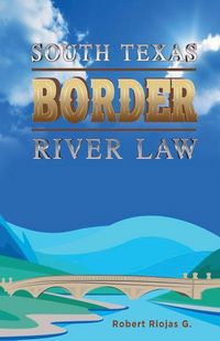 Produktbild: South Texas Border River Law