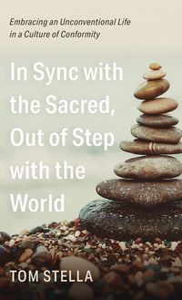 Produktbild: In Sync with the Sacred, Out of Step with the World