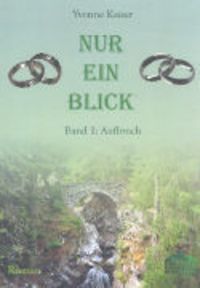 Produktbild: Nur ein Blick Bd.1 - Aufbruch