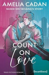 Produktbild: Count on Love - Based on Tatjana's Story