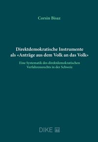 Produktbild: Direktdemokratische Instrumente als &laquo;Antr&auml;ge aus dem Volk an das Volk&raquo;