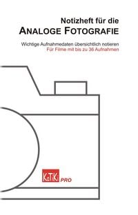Produktbild: Notizheft f&uuml;r die Analoge Fotografie