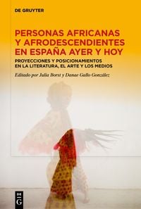Produktbild: Personas africanas y afrodescendientes en Espa&ntilde;a ayer y hoy