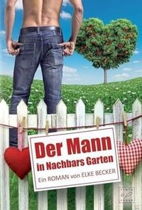 Produktbild: Der Mann in Nachbars Garten