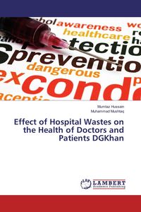 Produktbild: Effect of Hospital Wastes on the Health of Doctors and Patients DGKhan