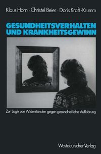 Produktbild: Gesundheitsverhalten und Krankheitsgewinn